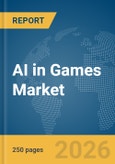 AI in Games Market Report 2026- Product Image
