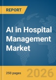 AI in Hospital Management Market Report 2026- Product Image