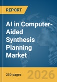AI in Computer-Aided Synthesis Planning Market Report 2026- Product Image
