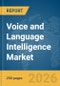 Voice and Language Intelligence Market Report 2026 - Product Thumbnail Image
