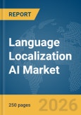 Language Localization AI Market Report 2026- Product Image