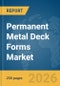 Permanent Metal Deck Forms Market Report 2026 - Product Thumbnail Image