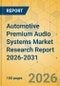 Automotive Premium Audio Systems Market Research Report 2026-2031 - Product Thumbnail Image