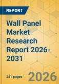 Wall Panel Market Research Report 2026-2031- Product Image