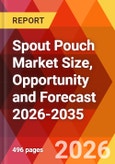 Spout Pouch Market Size, Opportunity and Forecast 2026-2035- Product Image