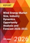 Wind Energy Market Size, Industry Dynamics, Opportunity Analysis and Forecast 2026-2035 - Product Thumbnail Image