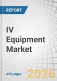IV Equipment Market by Type, Application, End User - Global Forecast to 2031- Product Image