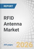 RFID Antenna Market by Type, Radiation Pattern, Form Factor, and Application - Global Forecast to 2032- Product Image