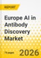 Europe AI in Antibody Discovery Market: Analysis and Forecast, 2025-2035 - Product Thumbnail Image