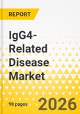 IgG4-Related Disease Market - A Global and Regional Analysis: Focus on Country and Region - Analysis and Forecast, 2025-2035- Product Image