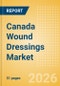 Canada Wound Dressings Market Outlook to 2033 - Advanced Wound Dressings, Wound Contact Layers and Superabsorbents - Product Image