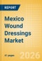 Mexico Wound Dressings Market Outlook to 2033 - Advanced Wound Dressings, Wound Contact Layers and Superabsorbents - Product Thumbnail Image