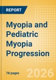 Myopia and Pediatric Myopia Progression: Market View- Product Image