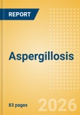 Aspergillosis: Market View- Product Image