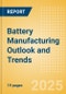 Battery Manufacturing Outlook and Trends - Product Thumbnail Image