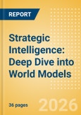 Strategic Intelligence: Deep Dive into World Models- Product Image