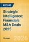 Strategic Intelligence: Financials M&A Deals 2025 - Top Themes - Product Thumbnail Image