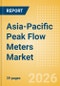 Asia-Pacific Peak Flow Meters Market Outlook to 2033 - Peak Flow Meters - Product Thumbnail Image