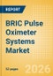 BRIC Pulse Oximeter Systems Market Outlook to 2033 - Table Top Pulse Oximeters, Hand Held Pulse Oximeters and Others - Product Thumbnail Image