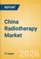 China Radiotherapy Market Outlook to 2033 - External Beam Radiation Therapy and Internal Beam Radiation Therapy - Product Thumbnail Image