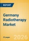 Germany Radiotherapy Market Outlook to 2033 - External Beam Radiation Therapy and Internal Beam Radiation Therapy - Product Image