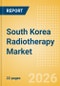 South Korea Radiotherapy Market Outlook to 2033 - External Beam Radiation Therapy and Internal Beam Radiation Therapy - Product Thumbnail Image