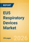 EU5 Respiratory Devices Market Outlook to 2033 - Positive Airway Pressure Devices, Non-Invasive Ventilation Masks & Circuits, Ventilators and Respiratory Device Accessories - Product Thumbnail Image