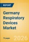 Germany Respiratory Devices Market Outlook to 2033 - Positive Airway Pressure Devices, Non-Invasive Ventilation Masks & Circuits, Ventilators and Respiratory Device Accessories - Product Thumbnail Image