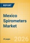 Mexico Spirometers Market Outlook to 2033 - Portable and Handheld Spirometers and PC Based Spirometers - Product Thumbnail Image