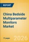 China Bedside Multiparameter Monitors Market Outlook to 2033 - Bedside Multiparameter Monitors - Product Thumbnail Image