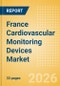 France Cardiovascular Monitoring Devices Market Outlook to 2033 - Resting ECG Machines and Holter Monitors - Product Thumbnail Image