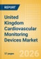 United Kingdom Cardiovascular Monitoring Devices Market Outlook to 2033 - Resting ECG Machines and Holter Monitors - Product Image