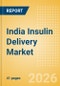 India Insulin Delivery Market Outlook to 2033 - Insulin Pens and Insulin Pumps - Product Thumbnail Image