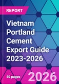 Vietnam Portland Cement Export Guide 2023-2026- Product Image