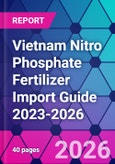 Vietnam Nitro Phosphate Fertilizer Import Guide 2023-2026- Product Image