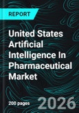 United States Artificial Intelligence In Pharmaceutical Market Report by Technology, Offering, Application, Deployment Mode, States and Company Analysis, 2026-2034- Product Image