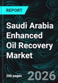 Saudi Arabia Enhanced Oil Recovery Market Report by Technology, Application, Cities and Company Analysis, 2026-2034- Product Image