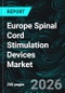 Europe Spinal Cord Stimulation Devices Market Report by Product, Application, End User, Countries and Company Analysis, 2026-2034 - Product Thumbnail Image
