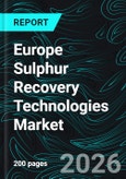 Europe Sulphur Recovery Technologies Market Report by Technology, Source, Countries and Companies Analysis 2026-2034- Product Image