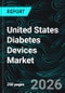 United States Diabetes Devices Market Report by Types, End User, Distribution Channel, State and Companies Analysis 2026-2034 - Product Thumbnail Image