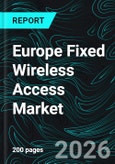 Europe Fixed Wireless Access Market by Type, Operating Frequency, Demography, Technology, Application, Countries and Companies Analysis 2026-2034- Product Image