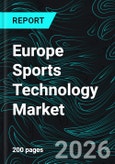 Europe Sports Technology Market by Component, Technology, Sports, Application, End User and Companies Analysis 2026-2034- Product Image