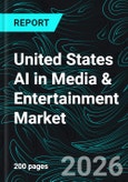 United States AI in Media & Entertainment Market Report by Solution, Application, States and Company Analysis, 2026-2034- Product Image