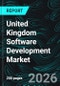 United Kingdom Software Development Market Report by Application Type, Organization Size, Deployment Mode, Industry Vertical, Cities and Company Analysis, 2026-2034 - Product Thumbnail Image