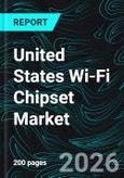 United States Wi-Fi Chipset Market Report by Band, MIMO Configuration, Standard, Application, States and Company Analysis, 2026-2034- Product Image