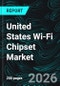 United States Wi-Fi Chipset Market Report by Band, MIMO Configuration, Standard, Application, States and Company Analysis, 2026-2034 - Product Thumbnail Image