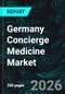 Germany Concierge Medicine Market Report by Ownership, Application, Cities and Company Analysis, 2026-2034 - Product Thumbnail Image