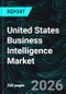 United States Business Intelligence Market Report by Technology, Deployment, Enterprise, End Use, States and Companies Analysis 2026-2034 - Product Thumbnail Image