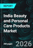 India Beauty and Personal Care Products Market Report by Type, Product, Pricing, Distribution Channel, End User, States and Company Analysis, 2026-2034- Product Image