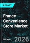 France Convenience Store Market Report by Type, Product, Distribution Channel, Cities and Company Analysis, 2026-2034- Product Image